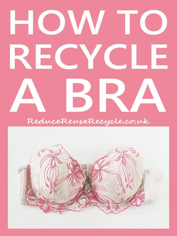 How To Recycle My Bra